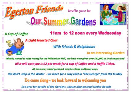 See over for details of the Gardens, shown also on local Notice Boards  June 18 PAM SCRIVENS TRAM HATCH CHARING HEATH (Village Hall Extension Fund))