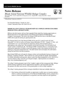 U.S. Fish & Wildlife Service  News Release Rhode Island National Wildlife Refuge Complex Block Island NWR John H. Chafee NWR at Pettaquamscutt Cove Ninigret NWR Sachuest Point NWR Trustom Pond NWR