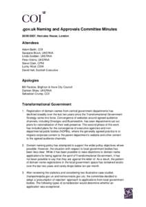 .gov.uk Naming and Approvals Committee Minutes[removed], Hercules House, London Attendees Adam Bailin, COI Sarajane Brock, UKERNA