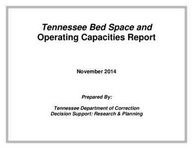 Tennessee Bed Space and Operating Capacities Report November[removed]Prepared By: