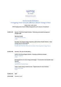Green Goods Initiative A stepping stone towards effective climate change action 8 July 2014, 11:00-15:30 WTO Headquarters, Centre William Rappard, Room W, Geneva, Switzerland  11:00-11:45