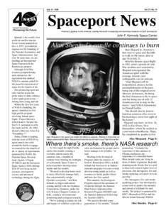 July 31, 1998  Vol. 37, No. 15 Spaceport News America’s gateway to the universe. Leading the world in preparing and launching missions to Earth and beyond.