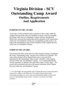 Virginia Division - SCV Outstanding Camp Award Outline, Requirements And Application PURPOSE OF THE AWARD: To provide a visible testimonial and recognition to those camps within the