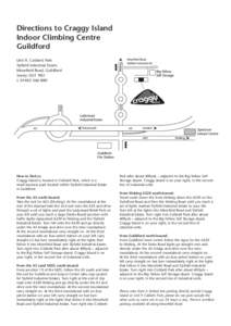 Directions to Craggy Island Indoor Climbing Centre Guildford Unit 9, Cobbett Park Slyfield Industrial Estate Moorfield Road, Guildford