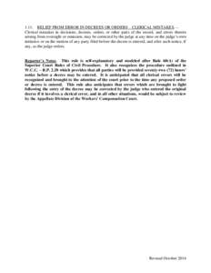 1.11. RELIEF FROM ERROR IN DECREES OR ORDERS – CLERICAL MISTAKES. -Clerical mistakes in decisions, decrees, orders, or other parts of the record, and errors therein arising from oversight or omission, may be corrected 