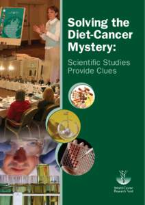 Solving the Diet-Cancer Mystery: Scientific Studies Provide Clues