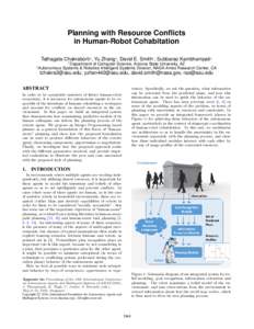 Planning with Resource Conflicts in Human-Robot Cohabitation Tathagata Chakraborti1 , Yu Zhang1 , David E. Smith2 , Subbarao Kambhampati1 2