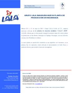 2do. Trimestre, 2015 NUEVA PLANTA DE PRODUCCIÓN GRUPO LALA INAUGURA NUEVA PLANTA DE PRODUCCIÓN EN NICARAGUA