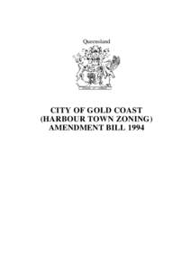 Queensland  CITY OF GOLD COAST (HARBOUR TOWN ZONING) AMENDMENT BILL 1994