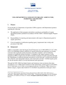 Food and drink / National Organic Program / Organic Foods Production Act / Organic farming / Organic certification / Organic / Organic infant formula / Organic beef / Organic food / Sustainability / Agriculture