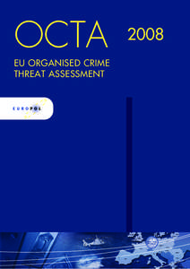 OCTA EU ORGANISED CRIME THREAT ASSESSMENT 2008