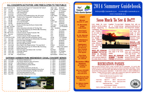 2014 Summer Guidebook  ALL CONCERTS /ACTIVITIES ARE FREE & OPEN TO THE PUBLIC May 31st & June 1st Sun. June 1st