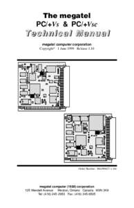 The megatel PC/+Vs & PC/+Vsc Technical Manual megatel computer corporation Copyright© 1 June 1999 Release 1.10
