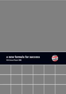 a new formula for success CCA Annual Report 2006 Annual General Meeting Annual General Meeting will be held on Tuesday, 8 May 2007 at 10am at the City Recital Hall, Angel Place (Pitt Street entrance), Sydney.