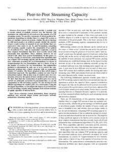 5072  IEEE TRANSACTIONS ON INFORMATION THEORY, VOL. 57, NO. 8, AUGUST 2011 Peer-to-Peer Streaming Capacity Sudipta Sengupta, Senior Member, IEEE, Shao Liu, Minghua Chen, Mung Chiang, Senior Member, IEEE,