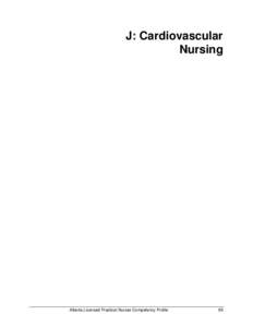 J: Cardiovascular Nursing Alberta Licensed Practical Nurses Competency Profile  99