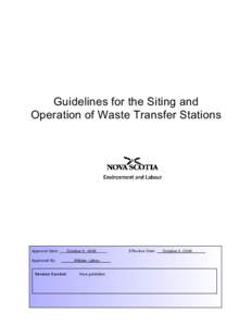 Guidelines for the Siting and Operation of Waste Transfer Stations Approv al Da te:  October 5, 2006