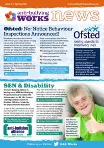 Issue 6 | Spring 2014	  www.antibullyingworks.co.uk news