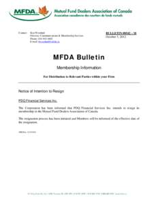 Notice of Intention to Resign Bulletin 0542-M - PDQ Financial Services Inc.