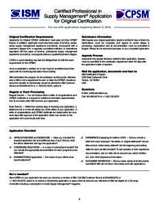 Certified Professional in Supply Management® Application for Original Certification For use with applications beginning March 2, [removed]Original Certification Requirements