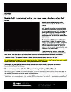 First Published April 14, 2009 Battlefield treatment helps rescuers save climber after fall Bob Smith