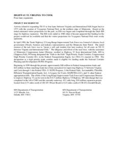 Intermodal Surface Transportation Efficiency Act / Rail transport / United States railroad regulation / Transportation in the United States / Minnesota / Minnesota State Highway 5 / Transportation Equity Act for the 21st Century / U.S. Route 53 / Geography of Minnesota / 102nd United States Congress / High-speed rail in the United States