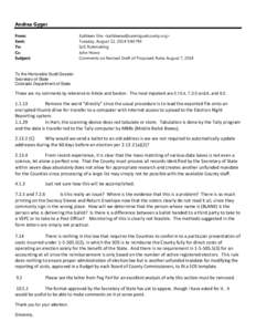 Andrea Gyger Kathleen Erie <kathleene@sanmiguelcounty.org> Tuesday, August 12, 2014 5:40 PM SoS Rulemaking John Howe Comments on Revised Draft of Proposed Rules August 7, 2014