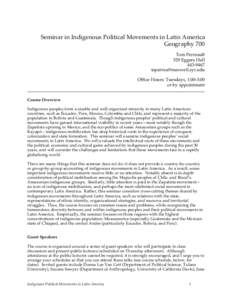 Seminar in Indigenous Political Movements in Latin America Geography 700 Tom Perreault 529 Eggers Hall 