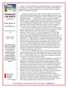 On June 7, 2005, the Federal Circuit affirmed the district court’s judgment that U.S. Patents No. 5,656,295, No. 5,508,042, and No. 5,549,912, which related to controlled release oxycodone formulations, were unenforcea