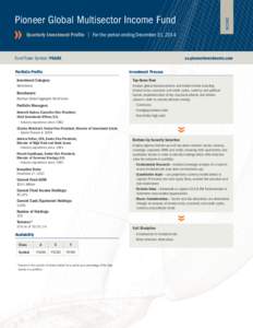 INCOME  Pioneer Global Multisector Income Fund | For the period ending December 31, 2014 	 Quarterly Investment Profile