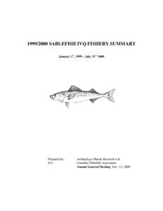 [removed]SABLEFISH IVQ FISHERY SUMMARY January 1st, 1999 – July 31st, 2000 Prepared By: For: