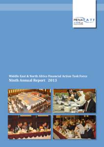 Middle East & North Africa Financial Action Task Force  Ninth Annual Report 2013   9TH  ANNUAL REPORT                                                         