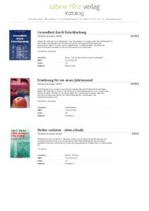 Katalog Sabine Hinz Verlag • Alleenstraße 85 • D[removed]Kirchheim/Teck • Tel.: ([removed] • Fax: -10 • www.sabinehinz.de Gesundheit durch Entschlackung 24,50 €