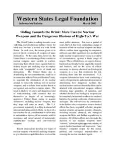 Western States Legal Foundation Information Bulletin MarchSliding Towards the Brink: More Useable Nuclear