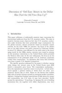 Discussion of “Did Easy Money in the Dollar Bloc Fuel the Oil Price Run-Up?” Giancarlo Corsetti Cambridge University, Rome III, and CEPR  1.