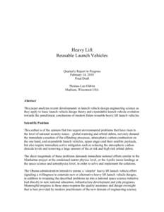 Heavy Lift Reusable Launch Vehicles Quarterly Report in Progress February 14, 2010 Final Draft Thomas Lee Elifritz