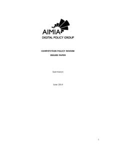 AIMIA Digital Policy Group - Response to the Competition Policy Review Issues Paper