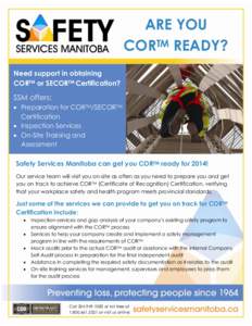 ARE YOU CORTM READY? Need support in obtaining CORTM or SECORTM Certification?  SSM offers: