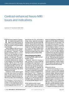 Contrast enhancement in MR imaging: New options, new techniques, new opportunities  Contrast-enhanced Neuro MRI: Issues and indications Lawrence N. Tanenbaum, MD, FACR