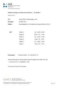 Module Energie und Ressourceneffizienz – Kursdaten* DatumOrt:  Institut WERZ, Grafenauweg 4, Zug