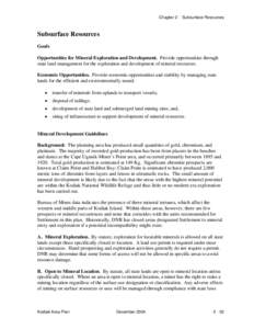 Chapter 2 - Subsurface Resources  Subsurface Resources Goals Opportunities for Mineral Exploration and Development. Provide opportunities through state land management for the exploration and development of mineral resou