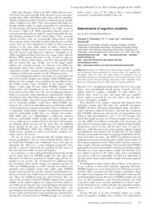 Commentary/Henrich et al.: The weirdest people in the world? Oishi and colleagues (Oishi et al. 2007; 2009a) likewise wondered why Americans typically define themselves in terms of personality traits, skills, and abiliti