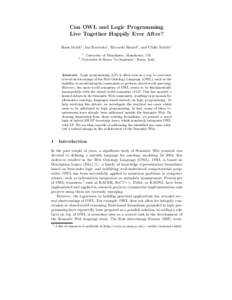 Can OWL and Logic Programming Live Together Happily Ever After? Boris Motik1 , Ian Horrocks1, Riccardo Rosati2 , and Ulrike Sattler1 1  2