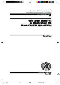 This report contains the collective views of an international group of experts and does not necessarily represent the decisions or the stated policy of the World Health Organization WHO Technical Report Series 929