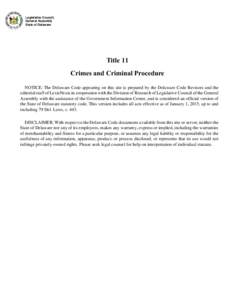 Legislative Council, General Assembly State of Delaware Title 11 Crimes and Criminal Procedure