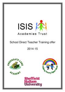 School Direct Teacher Training offer[removed] ISIS Academies Trust School Direct Teacher Training offer[removed]Isis Academies Trust is offering graduate training to be a teacher via