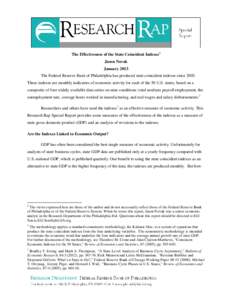 The Effectiveness of the State Coincident Indexes 1 Jason Novak January 2013 The Federal Reserve Bank of Philadelphia has produced state coincident indexes since[removed]These indexes are monthly indicators of economic act