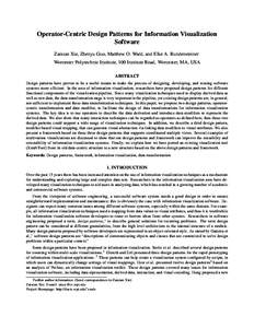 Operator-Centric Design Patterns for Information Visualization Software Zaixian Xie, Zhenyu Guo, Matthew O. Ward, and Elke A. Rundensteiner Worcester Polytechnic Institute, 100 Institute Road, Worcester, MA, USA ABSTRACT