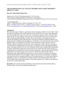 Symposium Celebrating 50 Years of Traffic Flow Theory  Portland, Oregon  August 11-13, 2014  THE HETEROGENEITY OF CAPACITY DISTRIBUTIONS AMONG DIFFERENT FREEWAY LANES Kun Xie*, Kaan Ozbay, Hong Yang Department of C