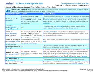 DC Aetna AdvantagePlus[removed]Coverage Period: [removed][removed]Coverage for: Individual + Family | Plan Type: POS  Summary of Benefits and Coverage: What this Plan Covers & What it Costs